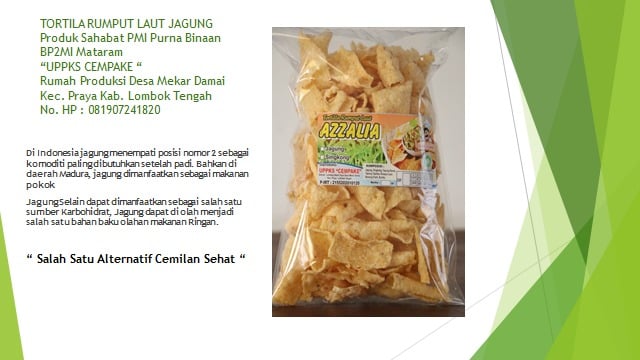 Produk PMI Purna: Tortila Rumput Laut Jagung