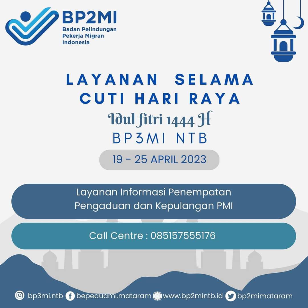 LAYANAN BP3MI NTB SELAMA LIBUUR CUTI BERSAMA DAN LIBUR LEBARAN