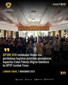 BP3MI NTB Melaksanakan Monev Kegiatan Pelatihan Kapasitas CPMI di BPVP Lombok Timur